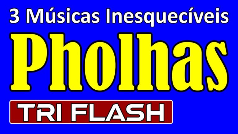 3 Músicas de Sucesso dos Pholhas